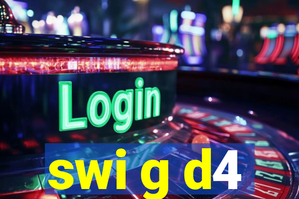 swi g d4